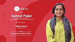 Ashraf Patel, Social Entrepreneur of the Year(SEOY)- 2020 Winner in Conversation with Deepti Kiran | Campusvarta